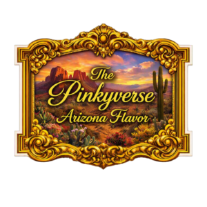 The Pinkyverse - Arizona Flavor